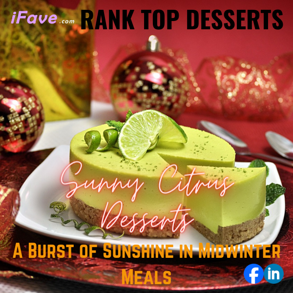 Colorful array of citrus desserts including lemon tart orange cake